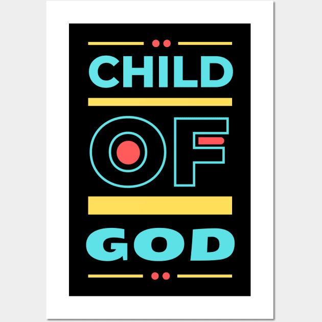 Child Of God | Christian Wall Art by All Things Gospel